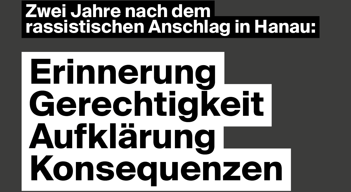 Zwei Jahre nach dem rassistischen Anschlag in Hanau