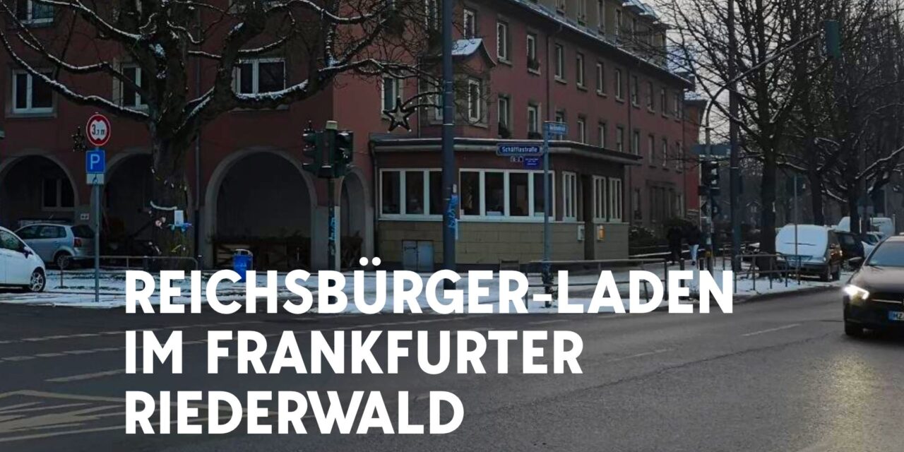 Reichsbürger-Laden im Riederwald wurde gekündigt