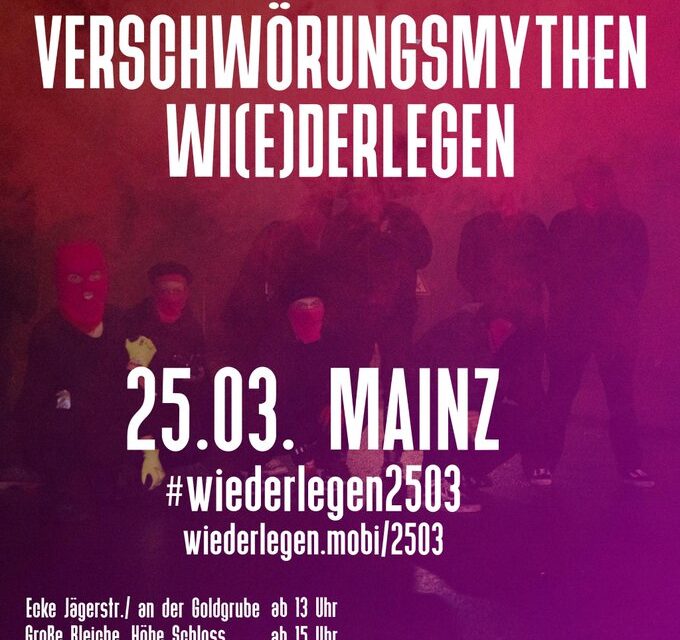 Demo in Mainz 25.3. – Verschwörungsmythen wi(e)derlegen