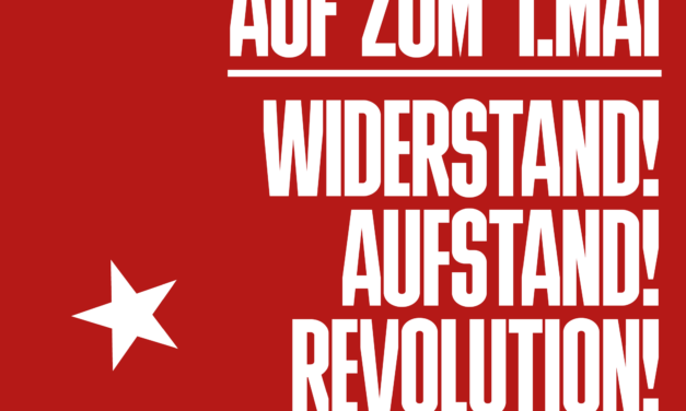 Aufruf 1. Mai 2023 – Zeit sich zu wehren!