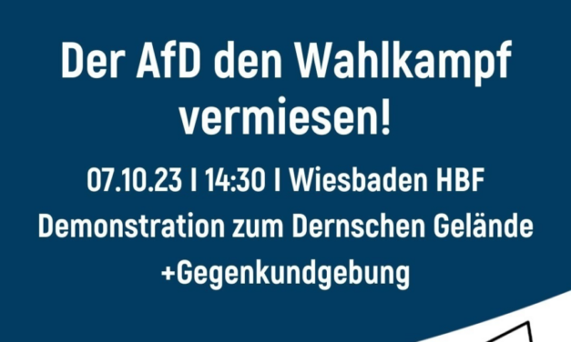 Demo Wiesbaden: der AfD den Wahlkampfabschluss vermiesen