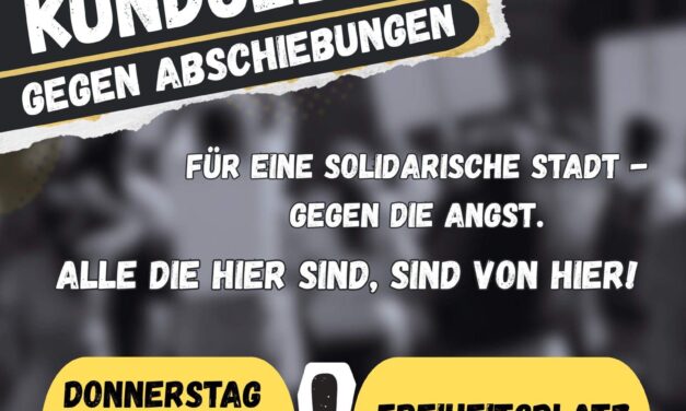 Solidarität statt Spaltung – Kundgebung gegen Abschiebungen und für eine solidarische Stadt
