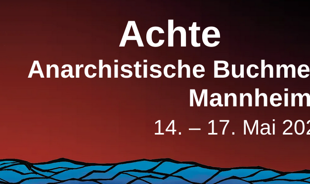 8. anarchistische Buchmesse in Mannheim