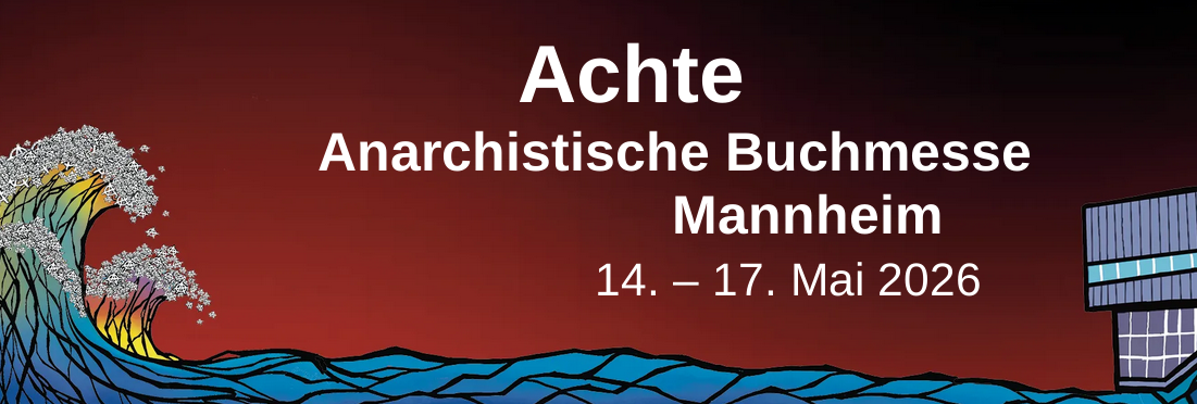 8. anarchistische Buchmesse in Mannheim