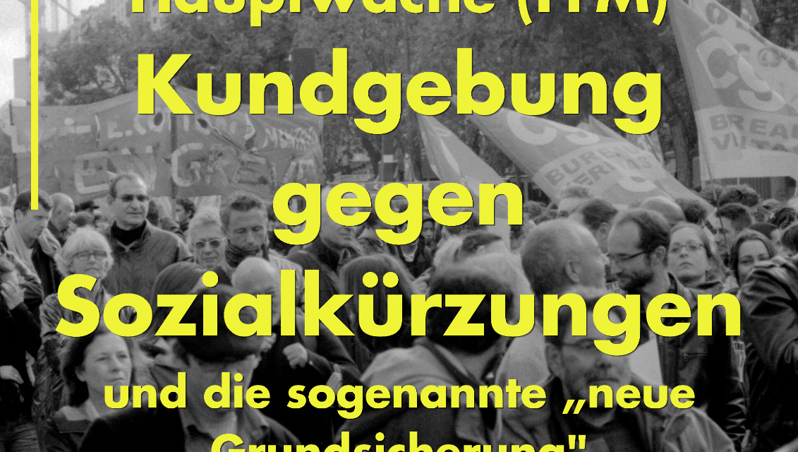 Kundgebung gegen Sozialkürzungen und die sogenannte „neue Grundsicherung“